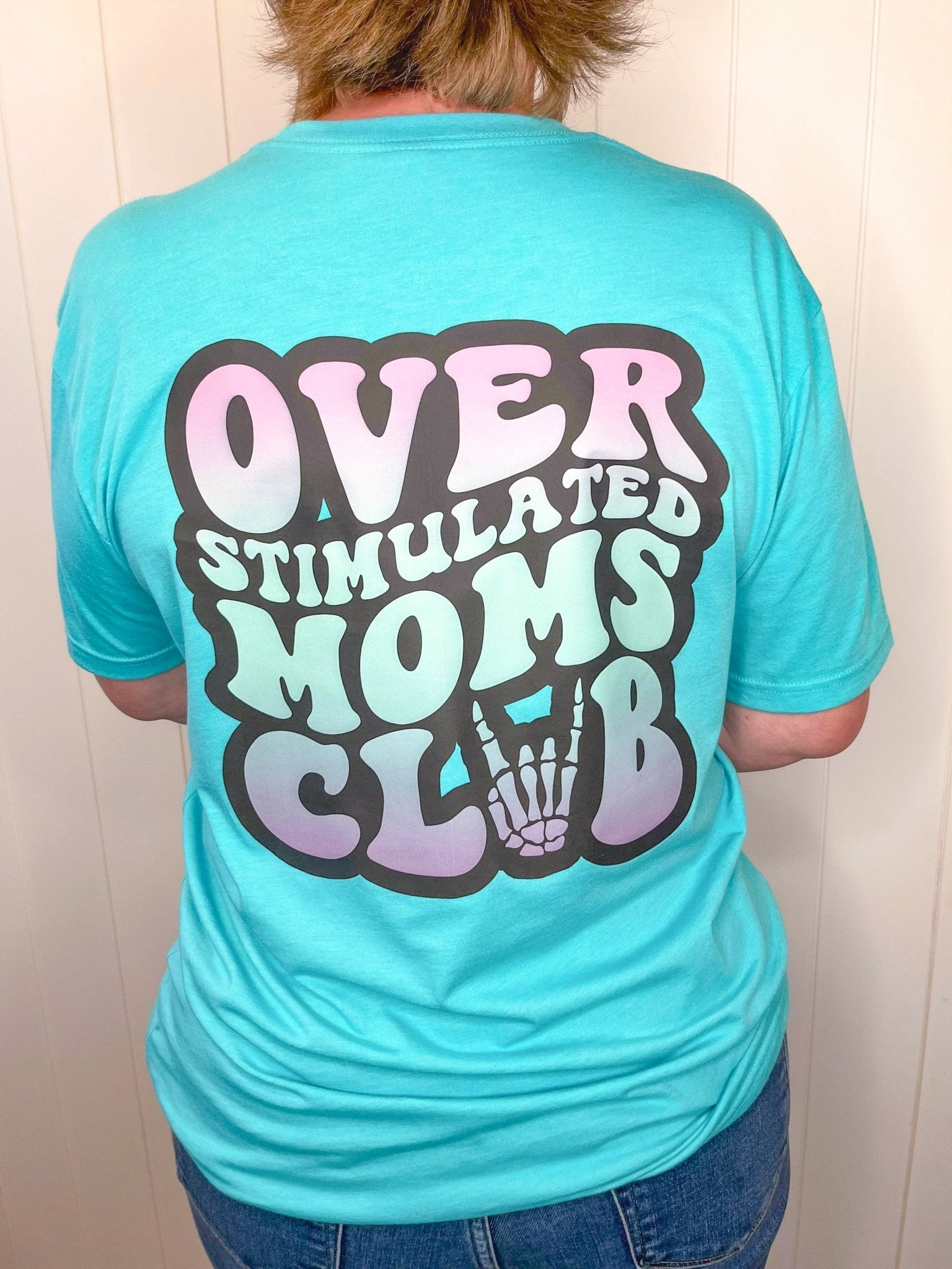 Overstimulated Moms Club Short Sleeve T-Shirt - Lavender Hills BeautyLavender Hills Beauty Studio