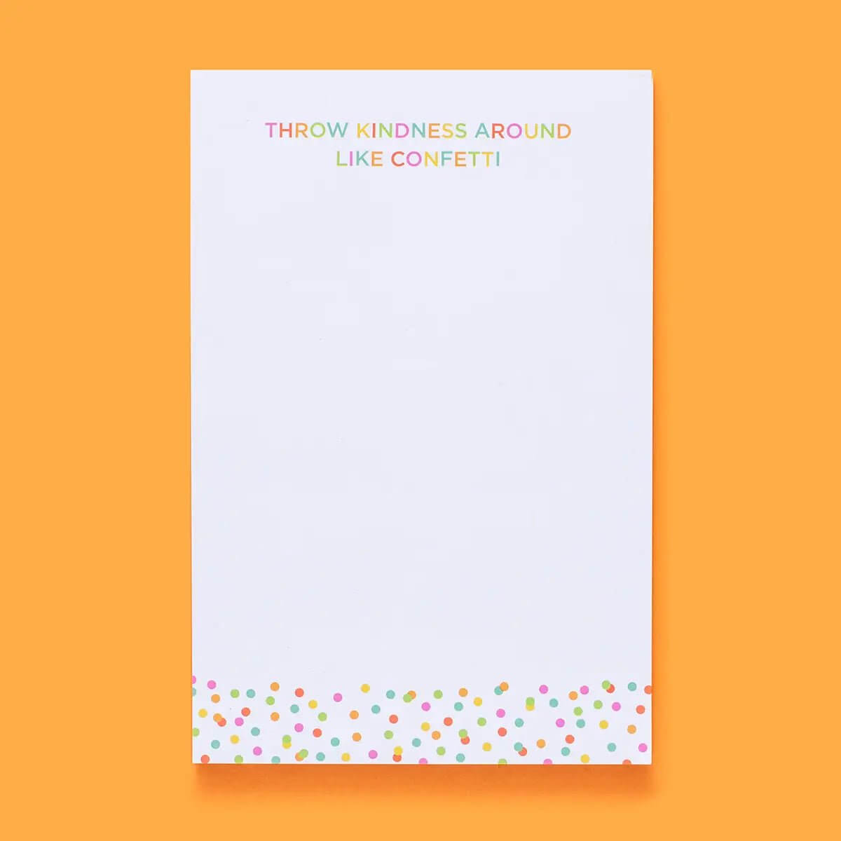 Throw Kindness Around Like Confetti Notepad - Lavender Hills BeautyTaylor Elliott DesignsTED025-NP
