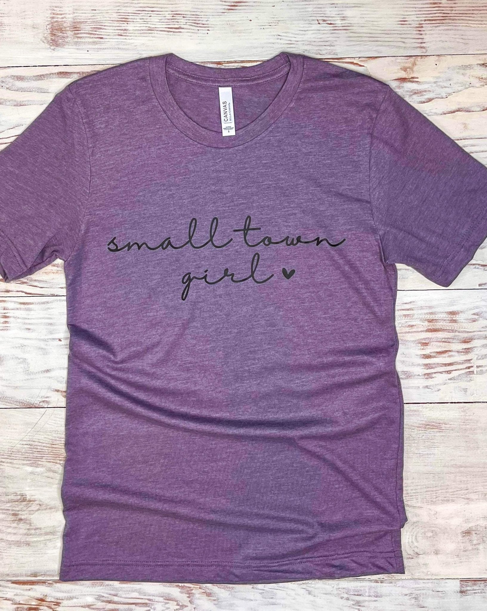 Small Town Girl Short Sleeve T-Shirt - Lavender Hills BeautyLavender Hills Beauty Studio