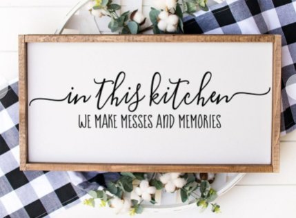 In This Kitchen We Make Messes & Memories Farmhouse Sign - Lavender Hills BeautyLittle Big Things